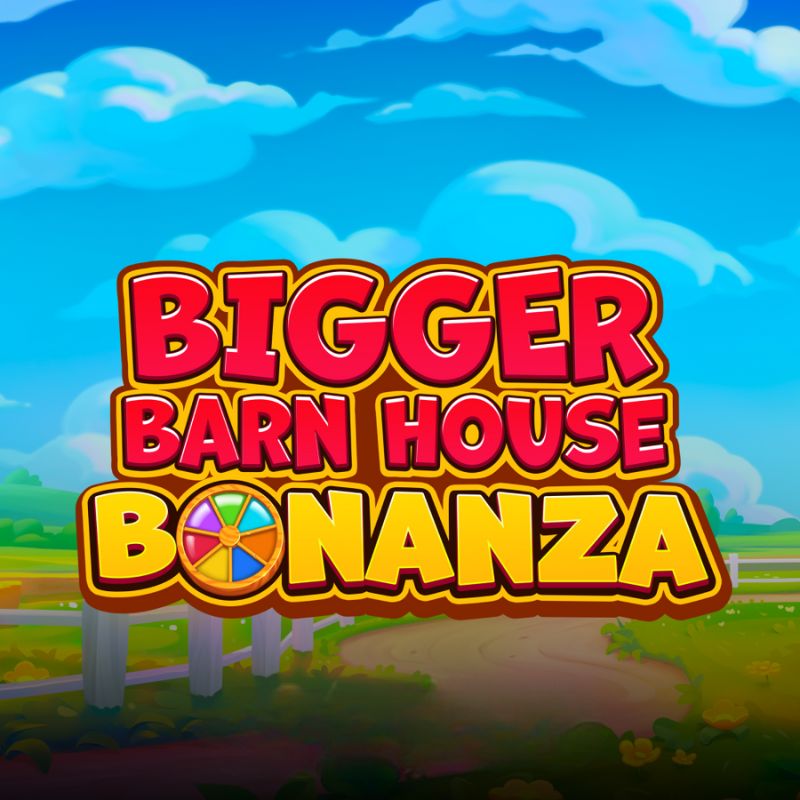 Bigger Barn House Bonanza