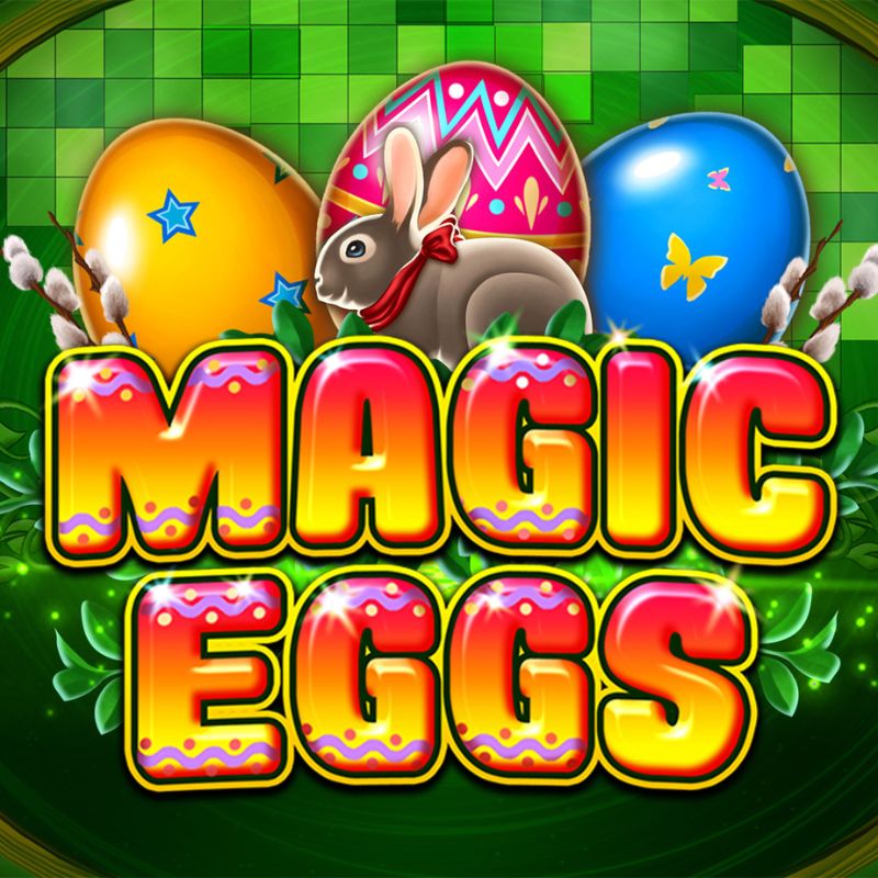 Magic Eggs