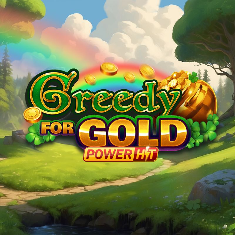 Greedy for Gold Power Hit