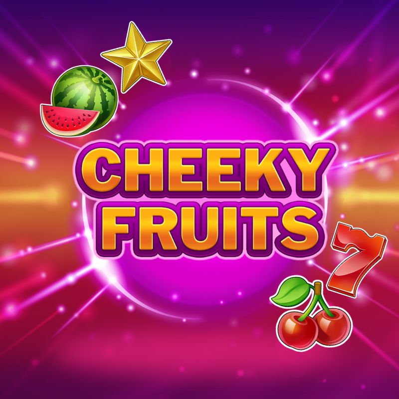 Cheeky Fruits