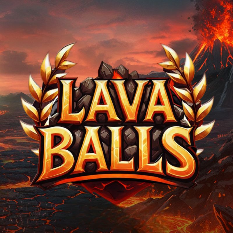 Lava Balls