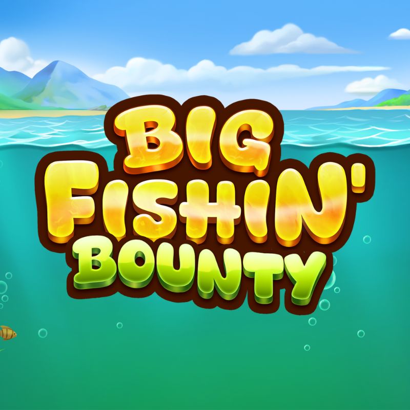 Big Fishin Bounty