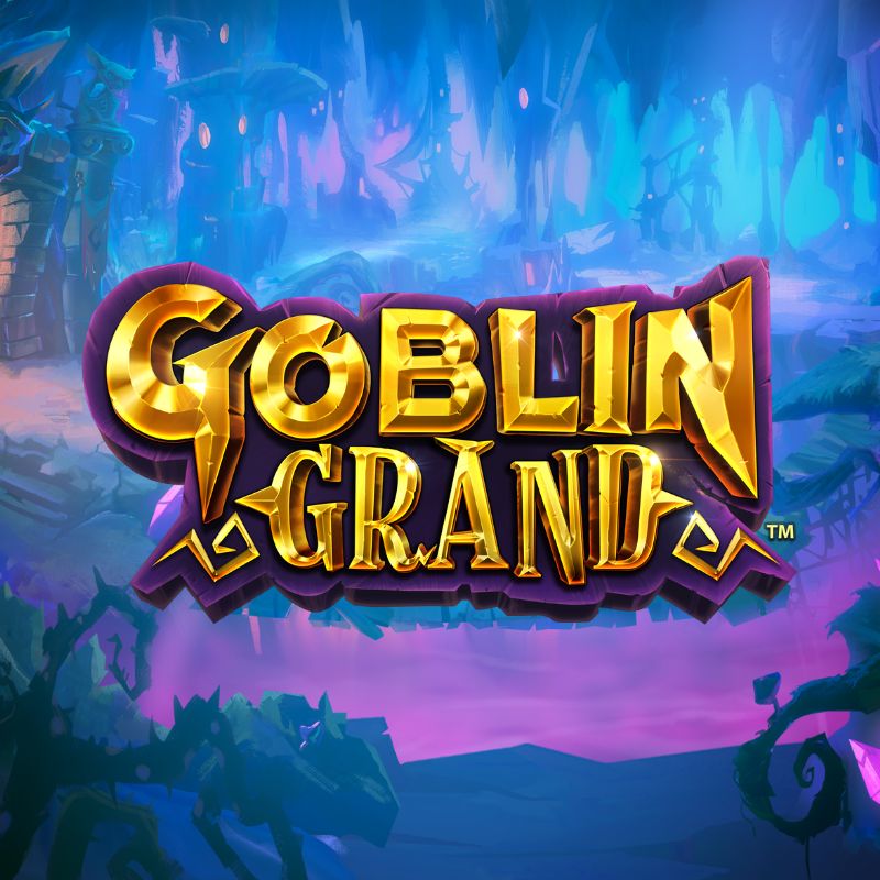 Goblin Grand